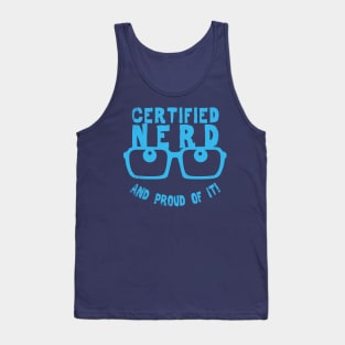 Certified Nerd Proud Nerd Geek Slogan Gift For Smart People Tank Top